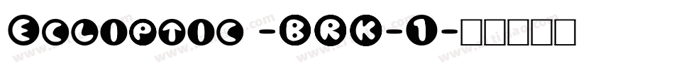 Ecliptic -BRK-1字体转换